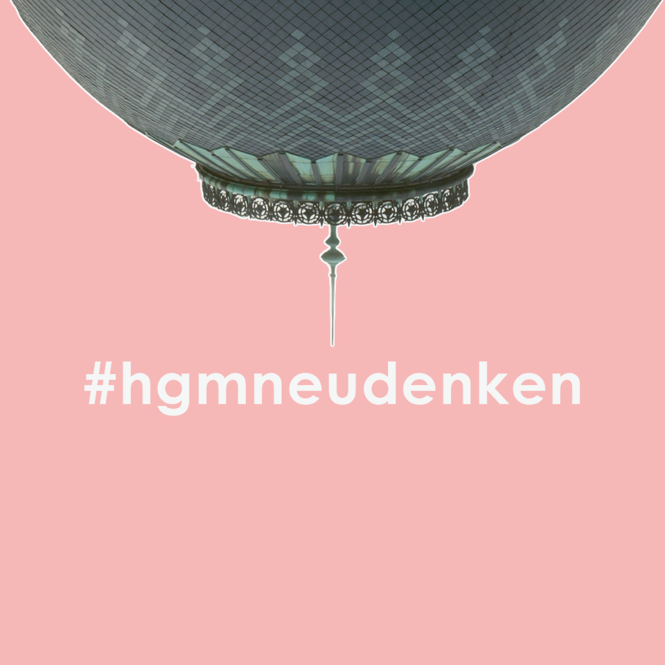 #HGMneudenken.